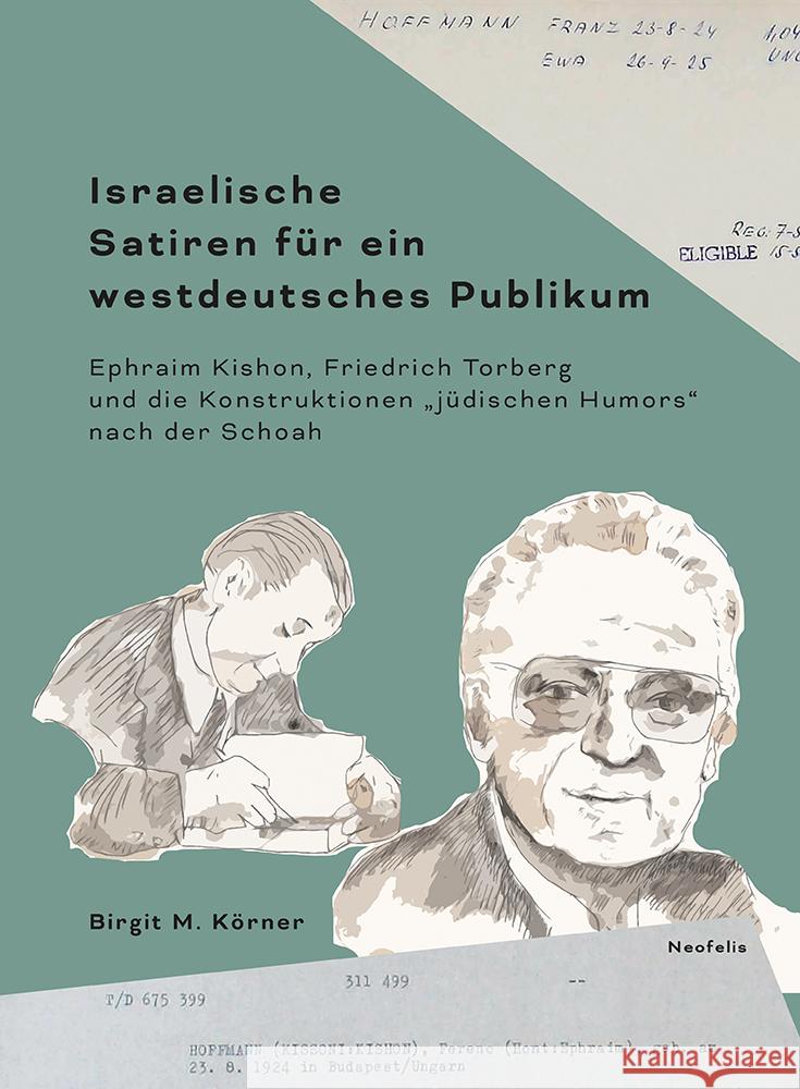 Israelische Satiren für ein westdeutsches Publikum Körner, Birgit M. 9783958084278 Neofelis - książka
