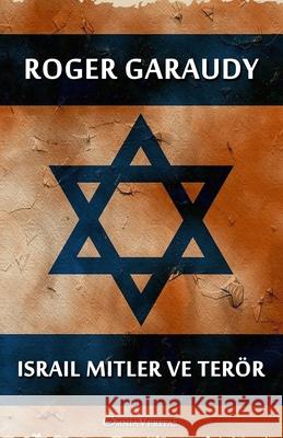 Israil mitler ve ter?r Roger Garaudy 9781805403944 Omnia Veritas Ltd - książka