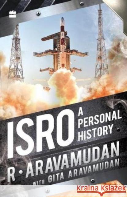 Isro: A Personal History Aravamudan, R. 9789352643639 HarperCollins India - książka