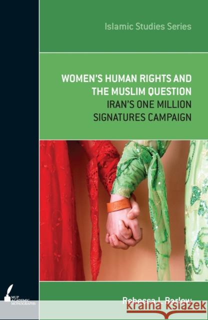 ISS 11 Women's Human Rights and the Muslim Question: Iran's One Million Signatures Campaign Barlow, Rebecca 9780522861587 Turpin DEDS Orphans - książka