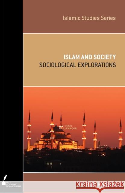 ISS 14 Islam and Society: Sociological Explorations Riaz Hassan   9780522862560 Academic Monographs - książka