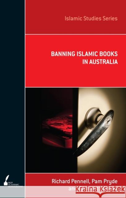 ISS 9 Banning Islamic Books in Australia Pennell, Richard 9780522860856 Melbourne University Press - książka