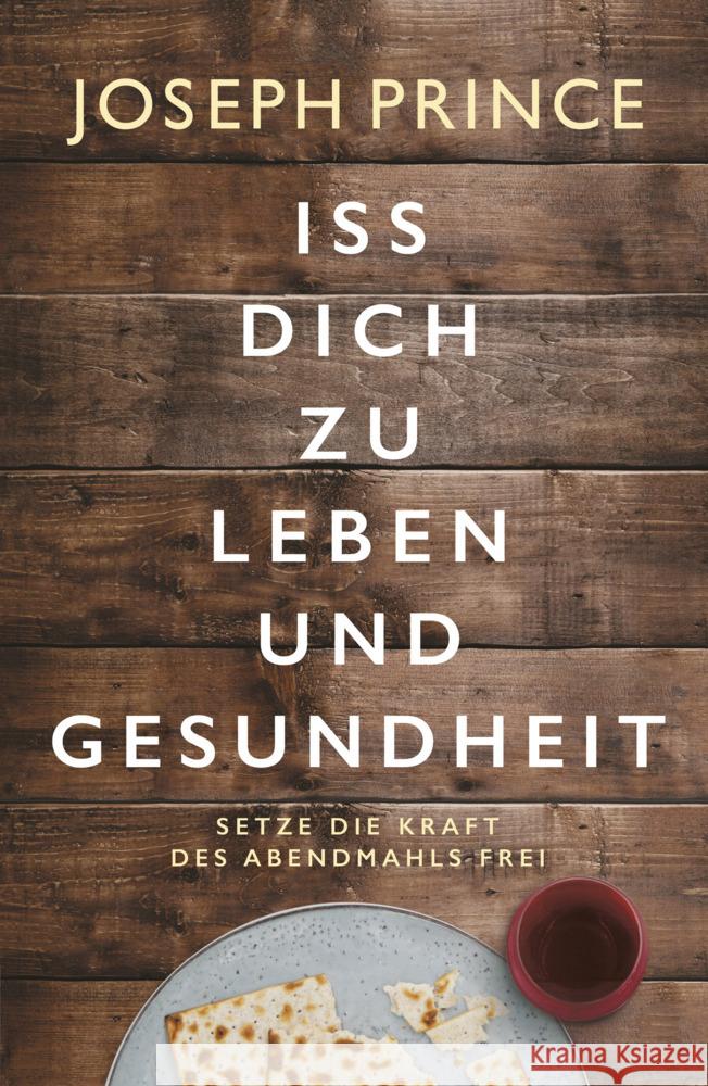 Iss dich zu Leben und Gesundheit Prince, Joseph 9783959332231 Grace today Verlag - książka