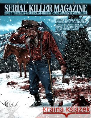 Issue 17 of Serial Killer Magazine James Gilks 9781312004122 Lulu.com - książka