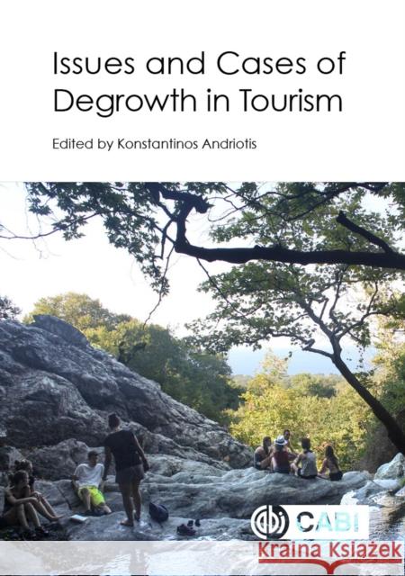 Issues and Cases of Degrowth in Tourism Konstantinos Andriotis 9781789245073 Cabi - książka