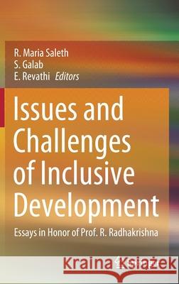 Issues and Challenges of Inclusive Development: Essays in Honor of Prof. R. Radhakrishna Saleth, R. Maria 9789811522284 Springer - książka