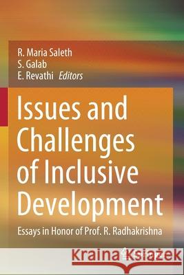 Issues and Challenges of Inclusive Development: Essays in Honor of Prof. R. Radhakrishna R. Maria Saleth S. Galab E. Revathi 9789811522314 Springer - książka