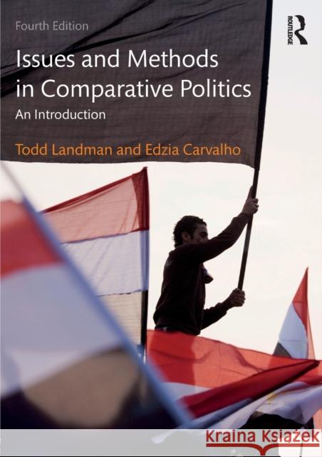 Issues and Methods in Comparative Politics: An Introduction Landman, Todd 9780415538305 Taylor & Francis Ltd - książka