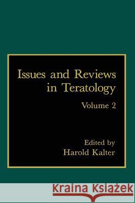 Issues and Reviews in Teratology: Volume 2 Kalter, Harold 9781461573166 Springer - książka