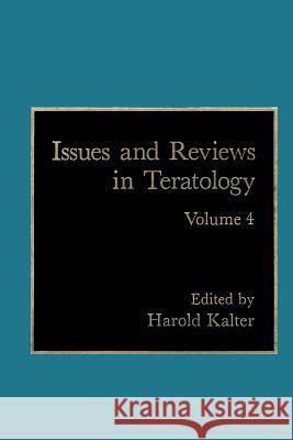 Issues and Reviews in Teratology: Volume 4 Kalter, H. 9781461282501 Springer - książka