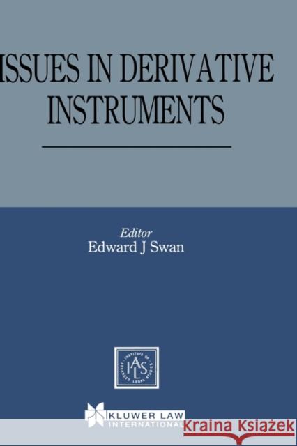 Issues Derivative Instruments Swan, Edward J. 9789041197290 Kluwer Law International - książka