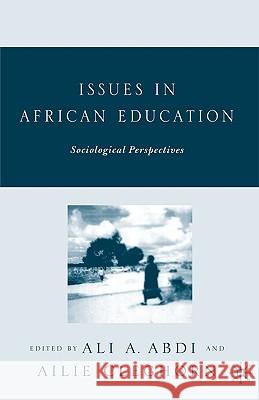 Issues in African Education: Sociological Perspectives Abdi, A. 9781403970695 Palgrave MacMillan - książka