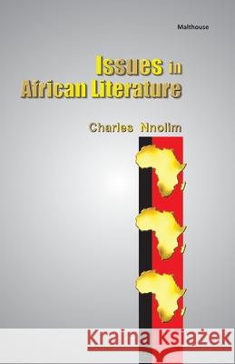 Issues in African Literature E. Nnolim 9789788422365 Malthouse Press Ltd,Nigeria - książka