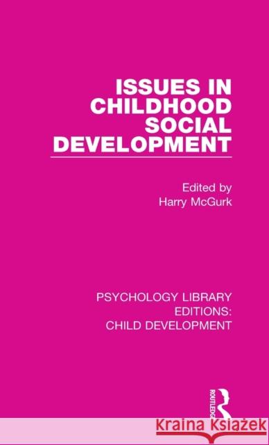 Issues in Childhood Social Development  9781138054776 Taylor and Francis - książka