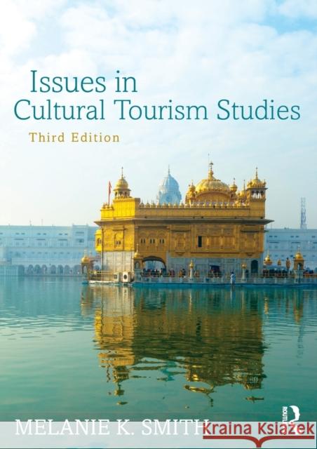 Issues in Cultural Tourism Studies Melanie Smith 9781138785694 Routledge - książka