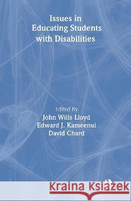 Issues in Educating Students with Disabilities Lloyd, John Wills 9780805822014 Lawrence Erlbaum Associates - książka