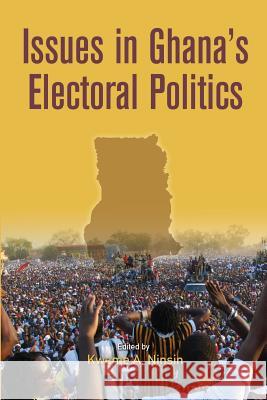 Issues in Ghana's Electoral Politics Kwame A Ninsin   9782869786943 Codesria - książka