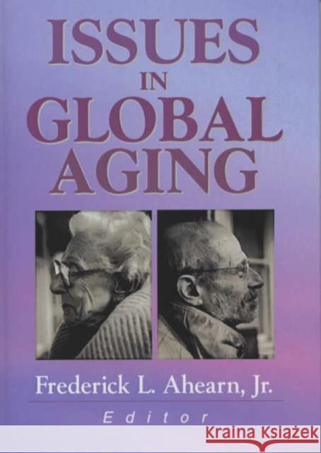 Issues in Global Aging Roberto L. Patarca-Montero 9780789014399 Haworth Press - książka