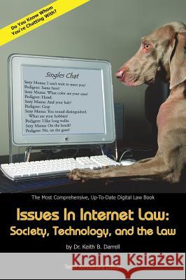 Issues in Internet Law: Society, Technology, and the Law, 10th Ed. Keith B. Darrell 9781935971313 Amber Book Company - książka