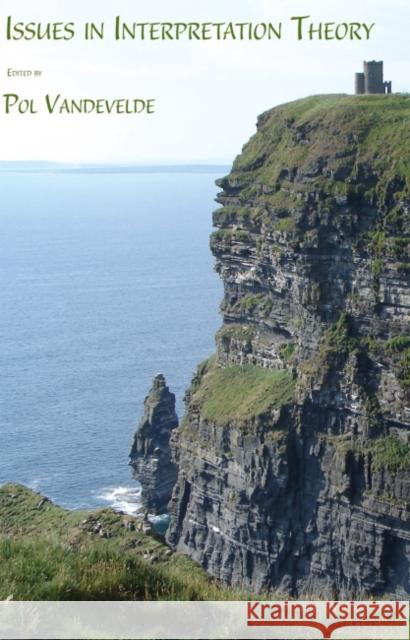 Issues in Interpretation Theory Pol Vandevelde   9780874626728 Marquette University Press - książka