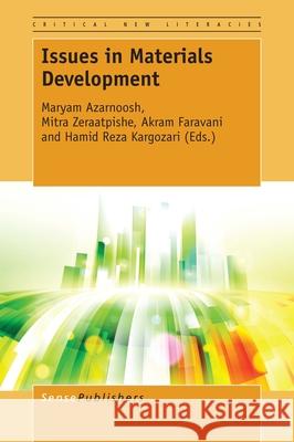 Issues in Materials Development Maryam Azarnoosh Mitra Zeraatpishe Akram Faravani 9789463004305 Sense Publishers - książka