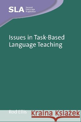 Issues in Task-Based Language Teaching Rod Ellis 9781836680574 Multilingual Matters Limited - książka