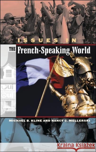 Issues in the French-Speaking World Nancy C. Mellerski Michael B. Kline 9780313321542 Greenwood Press - książka