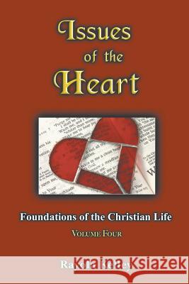 Issues of the Heart Rayola Kelley 9780989168342 Hidden Manna Publications - książka