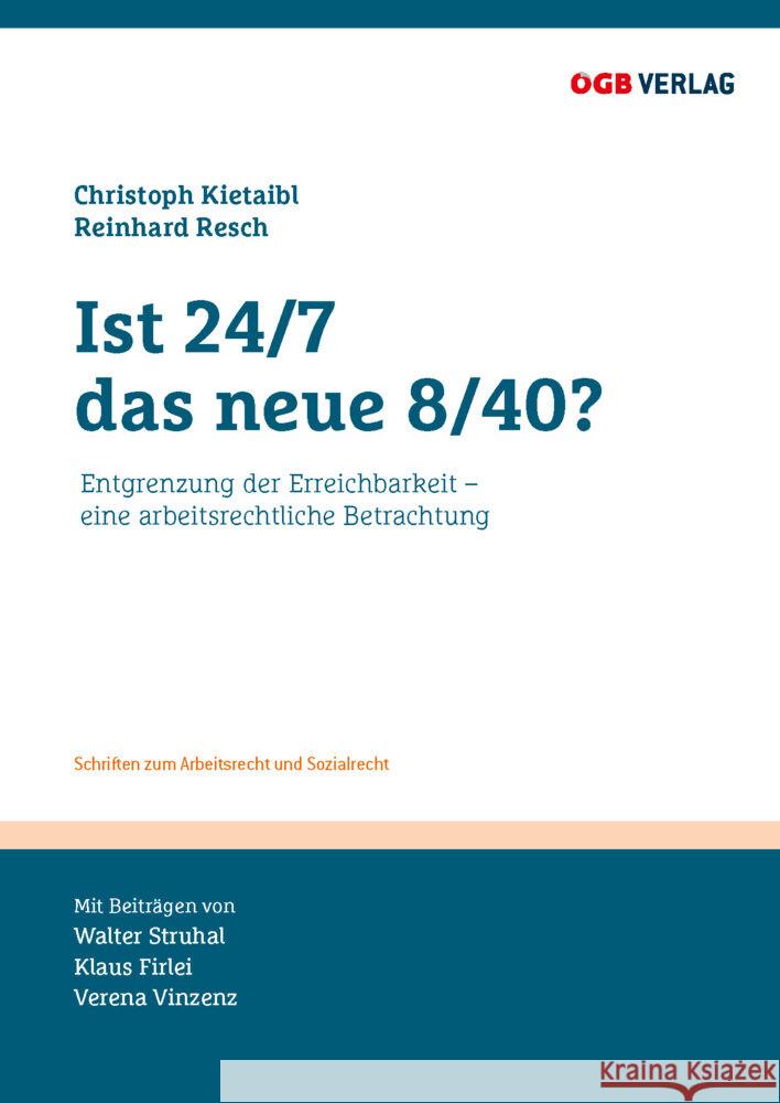 Ist 24/7 das neue 8/40? Dullinger, Thomas, Drs, Monika, Schöffmann, Peter 9783990466520 ÖGB - książka