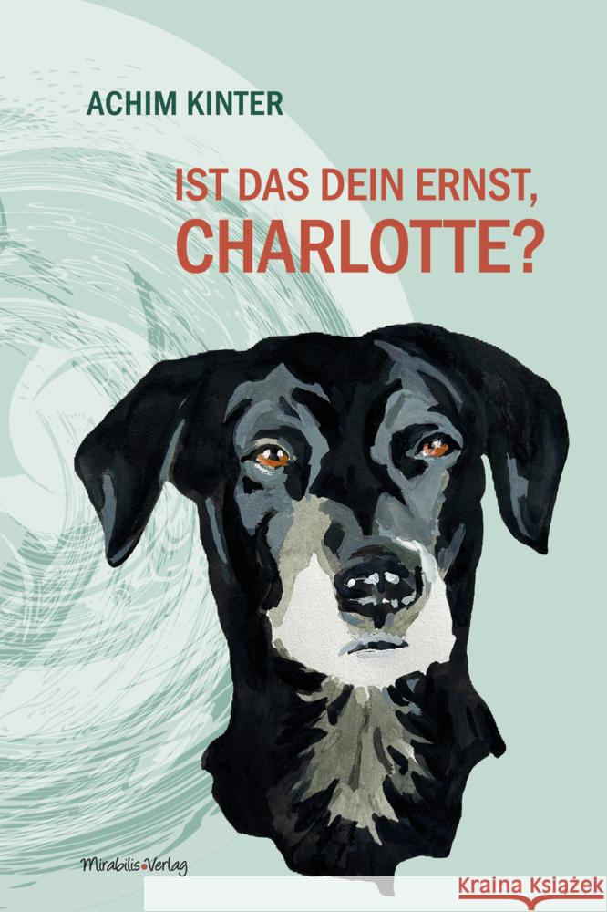 Ist das dein Ernst, Charlotte? Kinter, Achim 9783947857272 Mirabilis - książka