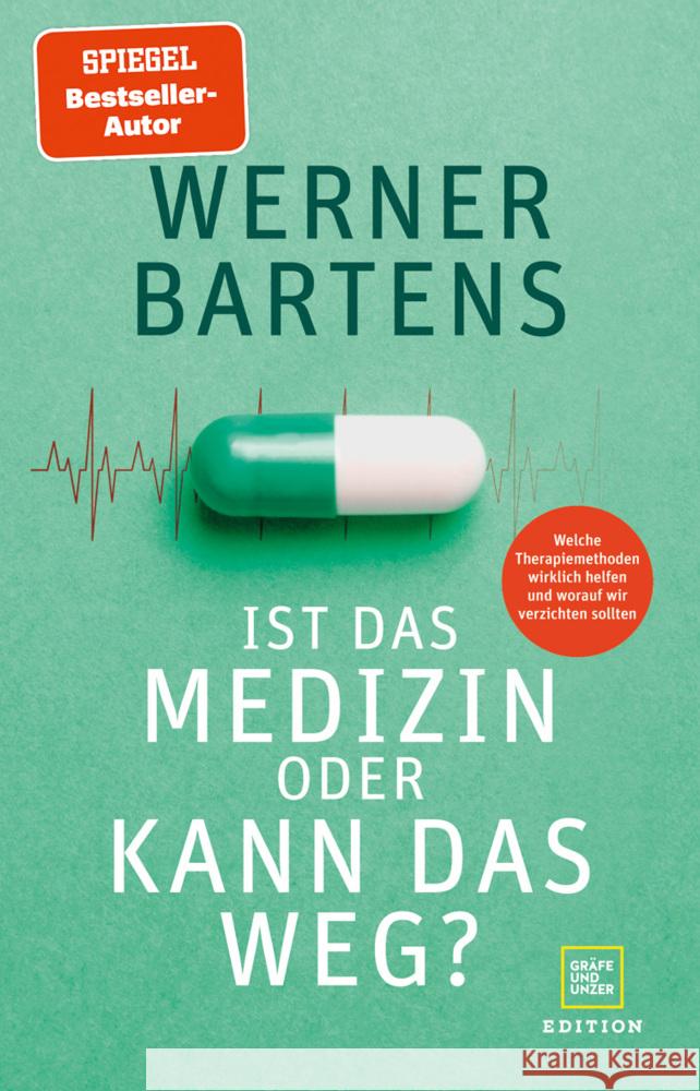 Ist das Medizin oder kann das weg? Bartens, Werner 9783833876103 Gräfe & Unzer - książka