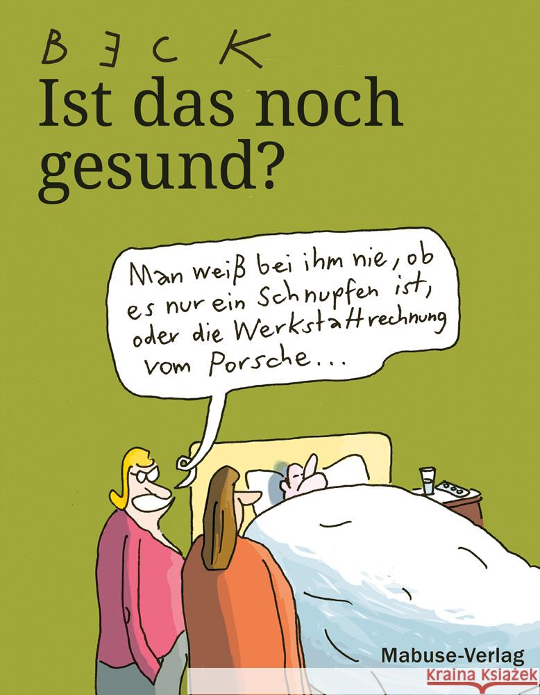 Ist das noch gesund? Beck 9783863217396 Mabuse-Verlag - książka
