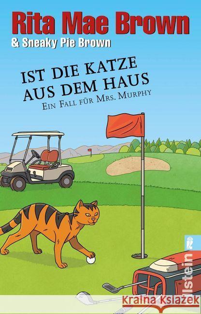 Ist die Katze aus dem Haus : Ein Fall für Mrs. Murphy Brown, Rita Mae; Brown, Sneaky Pie 9783548060347 Ullstein TB - książka