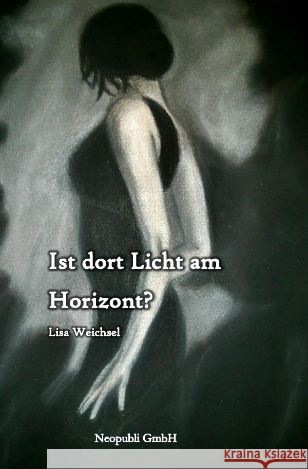 Ist dort Licht am Horizont? Weichsel, Lisa 9783756546312 epubli - książka