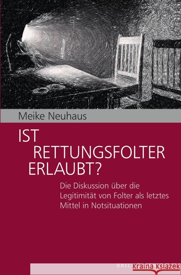 Ist Rettungsfolter erlaubt? Neuhaus, Meike 9783957432964 Brill | mentis - książka