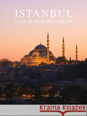 Istanbul a City of The World's Desire: a Photo Travel Experience Andrey Vlasov Andrey Vlasov Vera Krivenkova 9781736379394 Photravel - książka