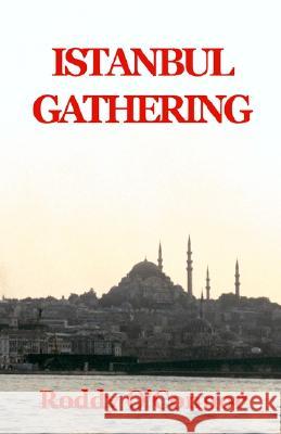 Istanbul Gathering Roddy O'Connor 9781401054052 Xlibris Us - książka