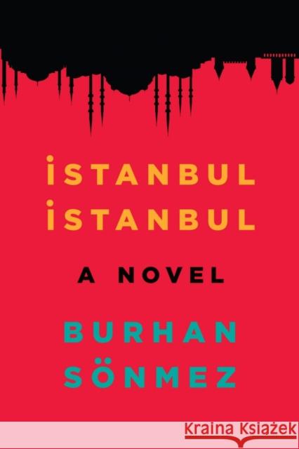 Istanbul, Istanbul Burhan Sonmez, Hussein Umit 9781846592058 Saqi Books - książka