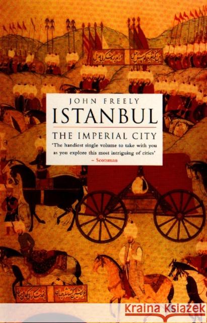 Istanbul: The Imperial City John Freely 9780140244618 Penguin Books - książka
