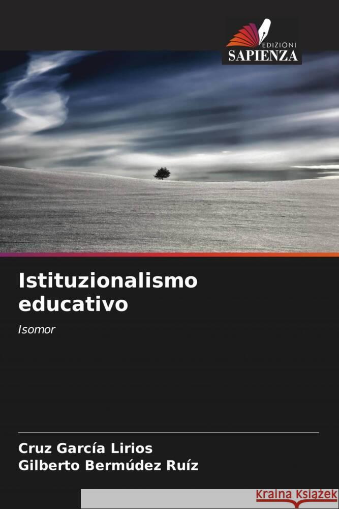 Istituzionalismo educativo Cruz Garc? Gilberto Berm?de 9786206995944 Edizioni Sapienza - książka