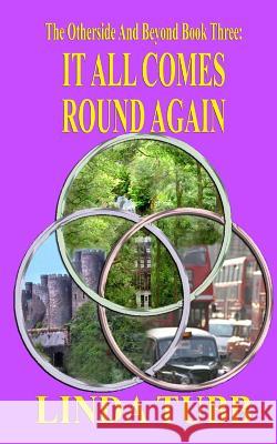 It All Comes Round Again Linda Tubb 9781500661625 Createspace - książka