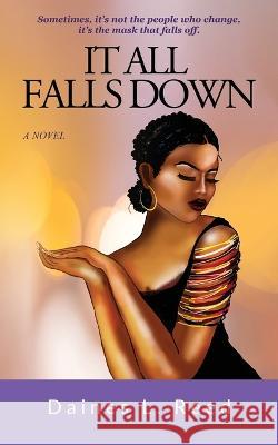 It All Falls Down Daines Reed   9781734052640 Dlr Publications, LLC - książka