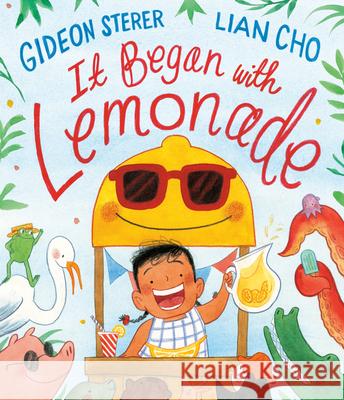 It Began with Lemonade Gideon Sterer Lian Cho 9780735228283 Dial Books - książka