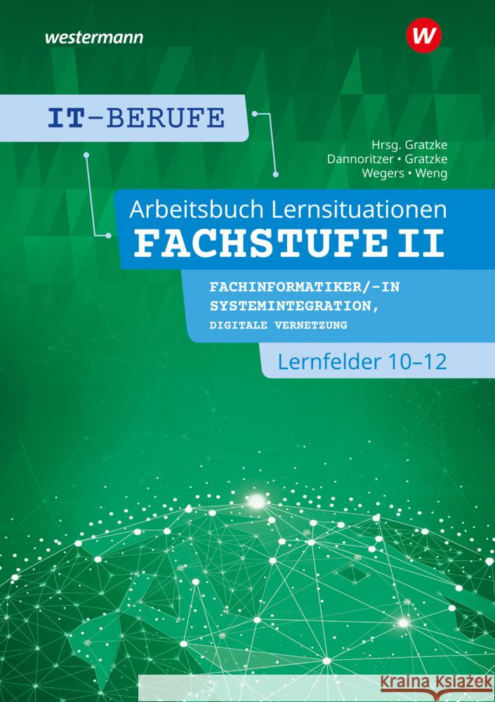 IT-Berufe Gratzke, Jürgen, Weng, Dominik, Wegers, Richard 9783142201160 Westermann Berufsbildung - książka