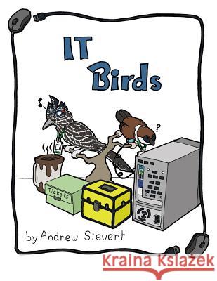 IT Birds Sievert, Andrew 9781727864151 Createspace Independent Publishing Platform - książka