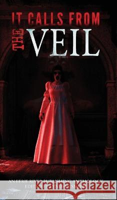 It Calls From the Veil Holley Cornetto 9781990245640 Eerie River Publishing - książka