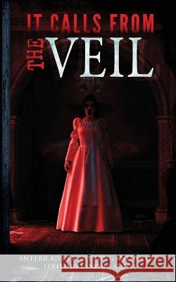 It Calls From the Veil Holley Cornetto   9781990245657 Eerie River Publishing - książka