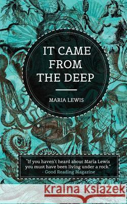 It Came From The Deep Lewis, Maria 9781925579871 Maria Lewis - książka