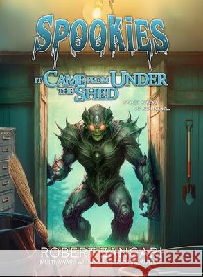 It Came from Under the Shed Robert Zangari 9781947673427 Lok Publishing - książka