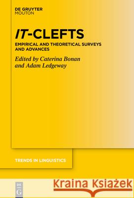 It-Clefts: Empirical and Theoretical Surveys and Advances Caterina Bonan Adam Ledgeway 9783112213810 de Gruyter Mouton - książka